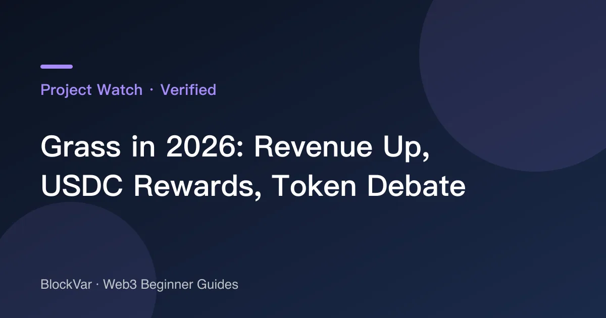 Grass in 2026: Revenue Up, USDC Rewards, Token Debate