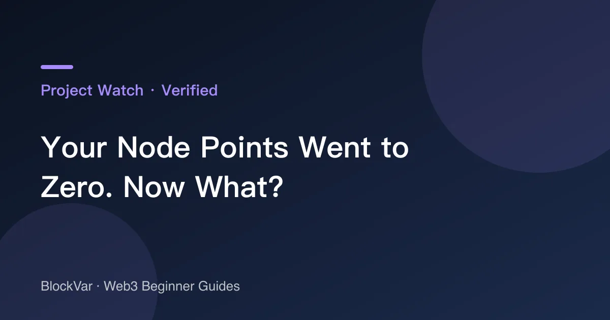Your Node Points Went to Zero. Now What?